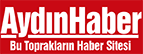 Aydın Haberleri Son Dakika